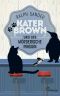 [Kater Brown 12] • Kater Brown und der mörderische Pinguin